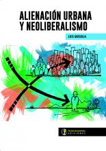 Alienación urbana y neoliberalismo