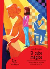El cubo mágico Autora: Lucía Chevalier | Ilustraciones: Emiliano Villalba