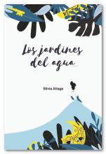 LOS JARDINES DEL AGUA de Silvia Aliaga