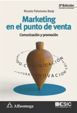 MARKETING EN EL PUNTO DE VENTA - Comunicación y promoción 3ª Edición