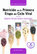 Nutrición en la primera etapa del ciclo vital. Embarazo, postparto, infancia y adolescencia. 