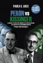 Peron vs Kissinger (2da edición, aumentada y corregida)