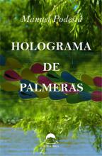 Holograma de palmeras, de Manuel Podestá