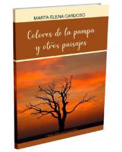 Colores de La Pampa y otros paisajes