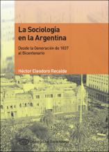 La Sociología en la Argentina. Desde la Generación de 1837 al Bicentenario