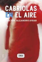 Cabriolas en el aire, poesía, Victor Alejandro Aybar, poesía argentina contemporánea
