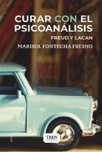 Curar "con" el psicoanálisis, ensayo, psicología, Marisol Fontecha Fresno