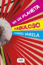 En un planeta fabuloso, poesía infantil, Mario Varela, literatura argentina contemporánea