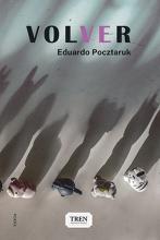 Volver, poesía, Eduardo Pocztaruk, Tren instantáneo, poesía argentina contemporánea.