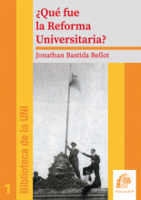 ¿Qué fue de la Reforma Universitaria? – Jonathan Bastida Bellot