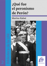 ¿Que fue el peronismo de Perón? – Marina Kabat