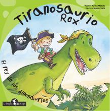 Una aventura con tu Tiranosaurio Rex