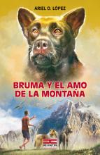 Bruma y el amo de la montaña, autor: Ariel O. López
