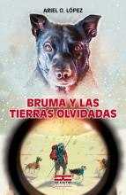 Bruma y las tierras olvidadas, autor: Ariel O. López