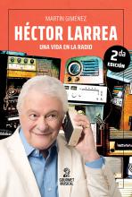 Héctor Larrea, una vida en la radio
