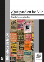 ¿Qué pasó en los ’70? – Guido Lissandrello
