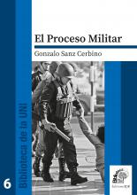 El proceso militar – Gonzalo Sánz Cerbino