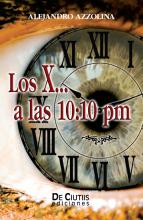 Los X... a las 10:10 PM, autor: Alejandro Azzolina