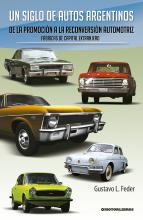 Un siglo de autos argentinos. De la promoción a la reconversión automotriz. Fábricas de capital extranjero