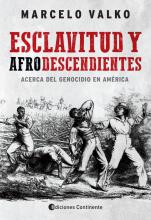 ESCLAVITUD Y AFRODESCENDIENTES. ACERCA DEL GENOCIDIO EN AMERICA