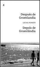 Después de Groenlandia de Lucas Duarte, Colección La punta del iceberg, Palabrava, Santa Fe, 2022, 71 págs. Poesía, poesía brasilera