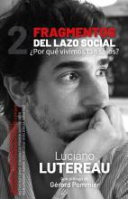Fragmentos del lazo social, Luciano Lutereau