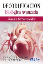 Decodificación  Biológica Avanzada Sistema Cardiovascular de Enrique BOURON y Laura OTERO