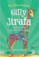 GILLY LA JIRAFA. AUTOESTIMA, LIBRO DE ACTIVIDADES