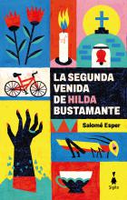 La segunda venida de Hilda Bustamante - Salomé Esper - Narrativa argentina