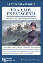 Una Lady en Patagonia de Lady Florence Dixie