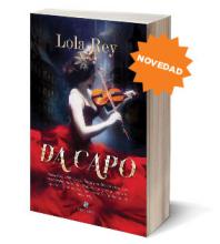 Da capo, novela histórico romántica por Lola Rey