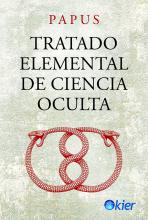 TRATADO ELEMENTAL DE CIENCIA OCULTA. PAPUS