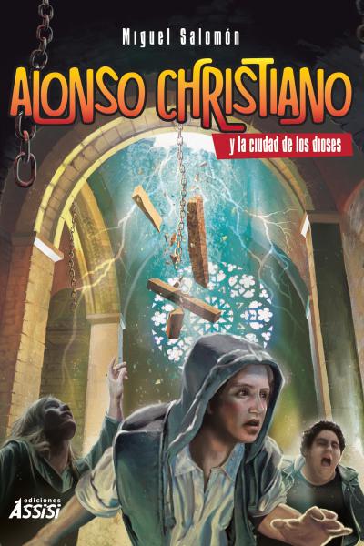 Alonso Christiano y la ciudad de los dioses