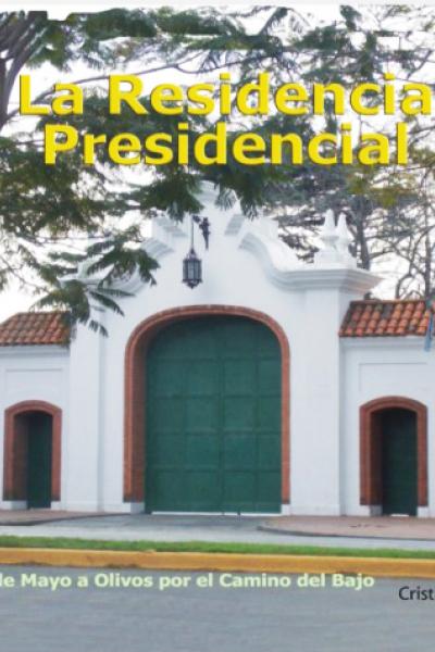 La residencia presidencial