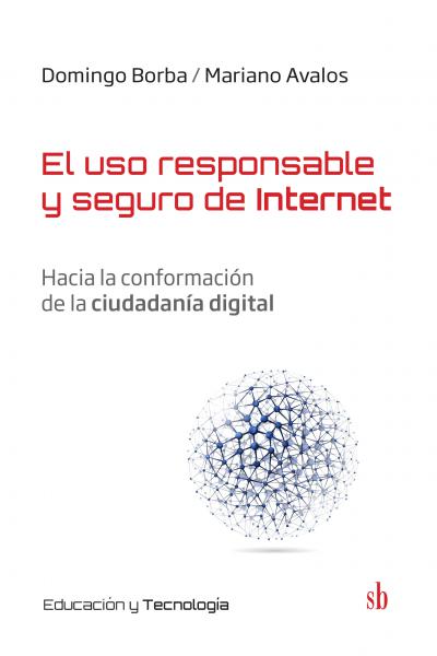 el uso responsable y seguro de internet