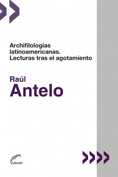 Leer los ensayos de Raúl Antelo es entrar en la fascinante deriva que teje una ficción crítica en el revés del gran monumento que separó los saberes modernos y los clasificó en su gran biblioteca.