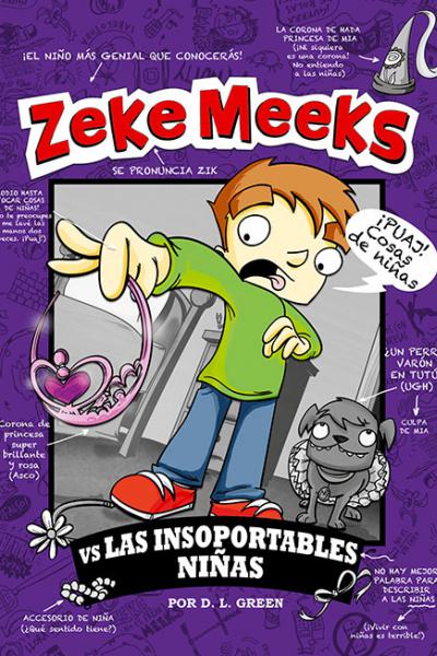 Zeke Meeks vs. Las insoportables niñas