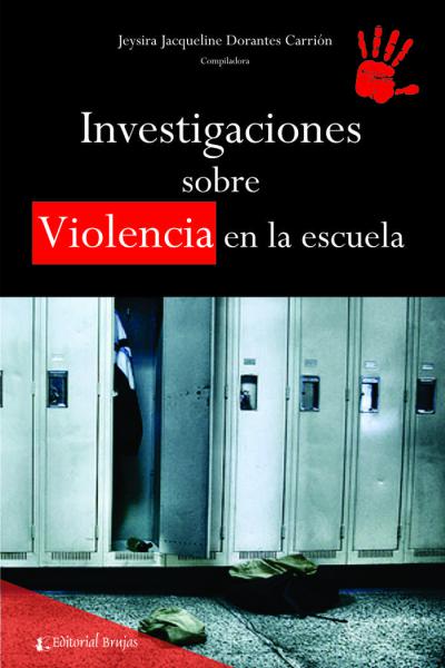 Investigaciones sobre Violencia en la escuela