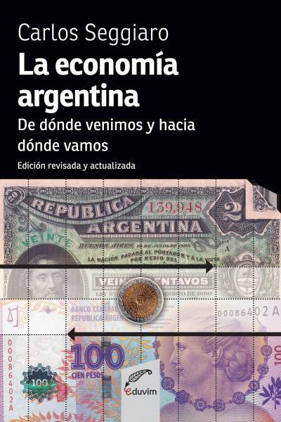 Se muestran las reglas de funcionamiento de la economía argentina a través de una ‘caja de herramientas’ que permita analizar la realidad económica del país desde una perspectiva sistémica