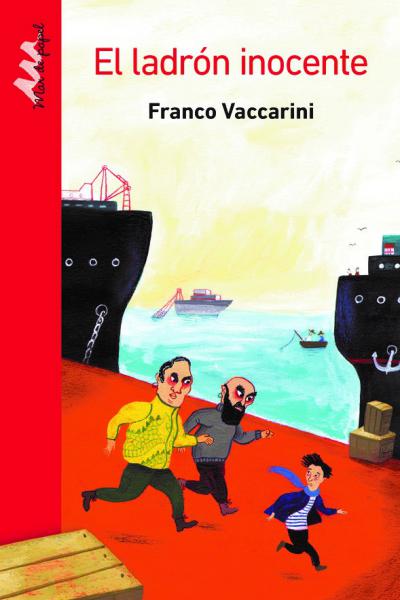 El ladrón inocente - Franco Vaccarini - Ed. Crecer Creando