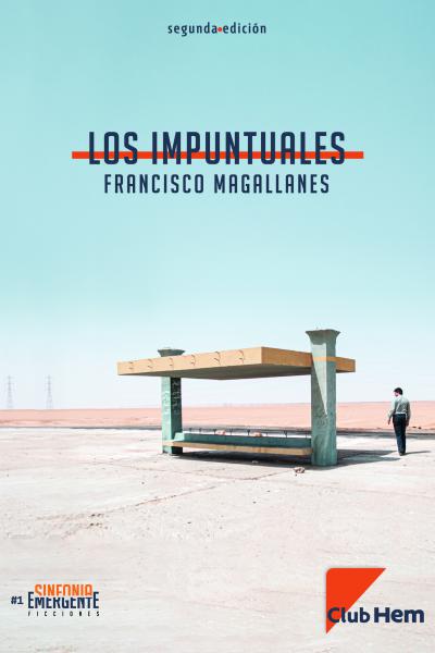 Los impuntuales de Francisco Magallanes