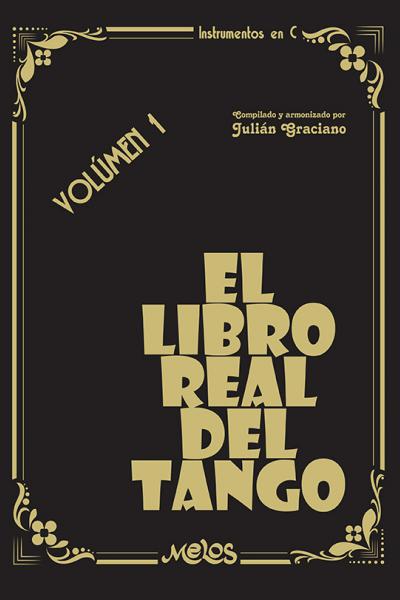 El libro real del tango - Julián Graciano