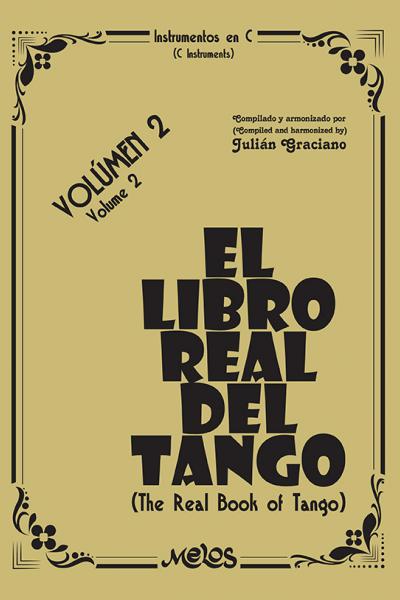 El libro real del tango - Volúmen 2 - Julián Graciano