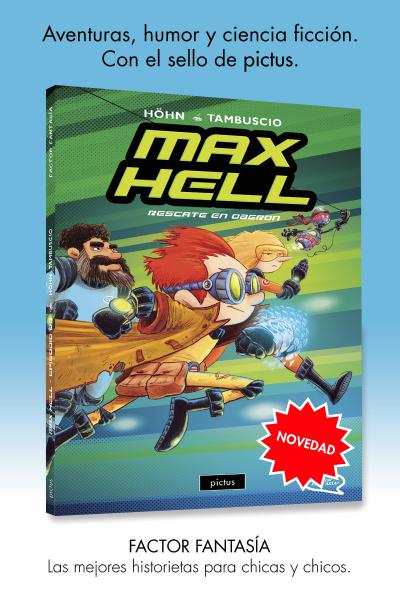 Max Hell Vol.3 - Rescate en Oberón, historieta de Guillermo Höhn y Pablo Tambuscio