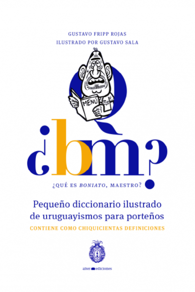 Tapa de Pequeño diccionario ilustrado de uruguayismos para porteños