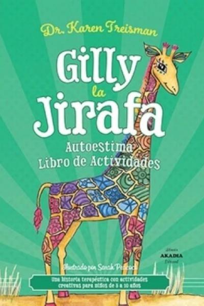 GILLY LA JIRAFA. AUTOESTIMA, LIBRO DE ACTIVIDADES