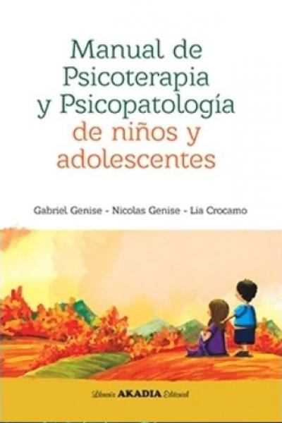 MANUAL DE PSICOTERAPIA Y PSICOPATOLOGIA DE NIÑOS Y ADOLESCENTES 
