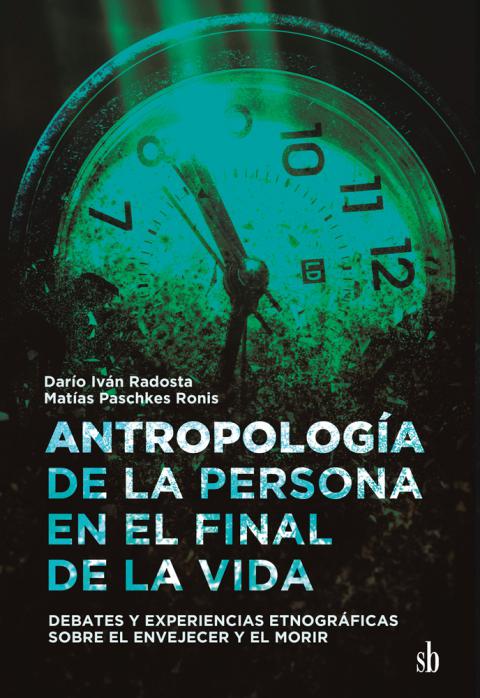 Antropología de la persona en el final de la vida