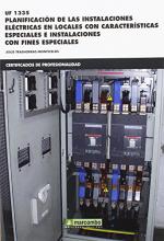 PLANIFICACIÓN DE LAS INSTALACIONES ELECTRICAS En locales con características especiales e instalaciones con fines especiales