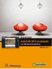 Aprender AutoCAD 2015 Avanzado - Con 100 ejercicios prácticos